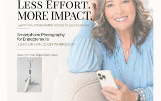 Smartphone Photography for Entrepreneurs workshop flyer by Patty Presents featuring Patty Horton and the headline “Better Photos. Less Effort. More Impact.” Learn how to take better business photos with your smartphone in a 2.5-hour hands-on workshop. Includes a smartphone tripod.