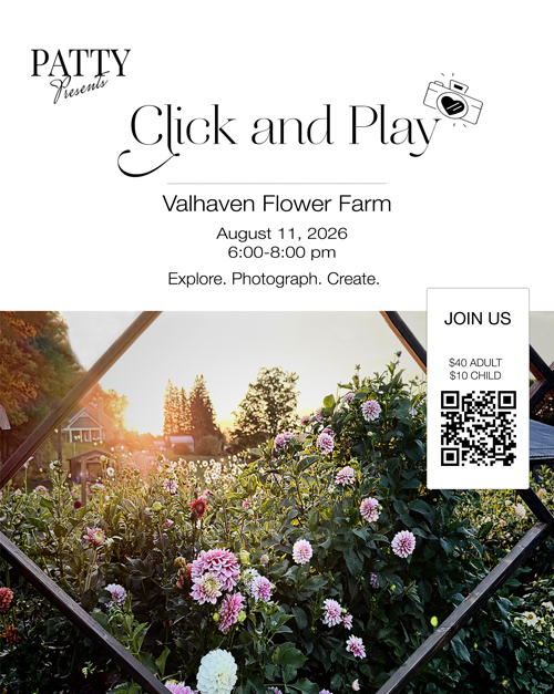 Click & Play photography event featuring Valhaven Flower Farm at sunset with event details for August 11, 2026 and a guided photography experience hosted by Patty Presents.